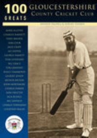 Book Cover for Gloucestershire County Cricket Club by Andrew Hignell, Adrian Thomas