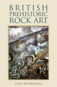 Book Cover for British Prehistoric Rock Art by Stan Beckensall