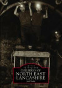 Book Cover for Collieries of North East Lancashire by J Nadin