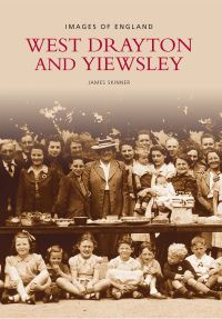 Book Cover for West Drayton and Yiewsley by James Skinner