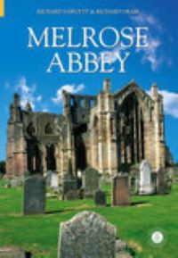 Book Cover for Melrose Abbey by Richard Fawcett, Richard Oram