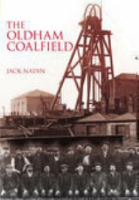 Book Cover for The Oldham Coalfield by J Nadin
