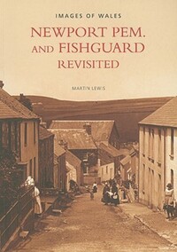 Book Cover for Newport Pem. And Fishguard Revisited by Martin Lewis