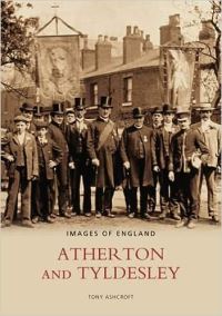 Book Cover for Atherton and Tyldsley by Tony Ashcroft