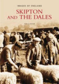 Book Cover for Skipton and the Dales by Ken Ellwood
