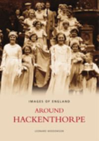 Book Cover for Around Hackenthorpe by Leonard Widdowson