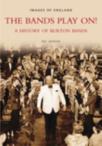 Book Cover for The Bands Play On! by Eric Johnson, David Kennedy