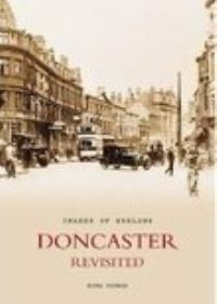 Book Cover for Doncaster Revisited by Peter Tuffrey