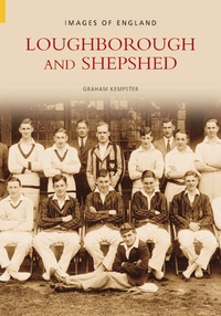 Book Cover for Loughborough and Shepshed by Graham Kempster