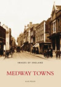 Book Cover for Medway Towns by Alun Pedler