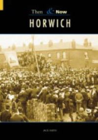 Book Cover for Horwich Then & Now by Jack Nadin