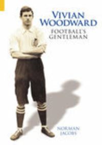 Book Cover for Vivian Woodward by Norman Jacobs