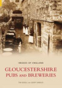 Book Cover for Gloucestershire Pubs and Breweries by Tim Edgell, Geoff Sandles