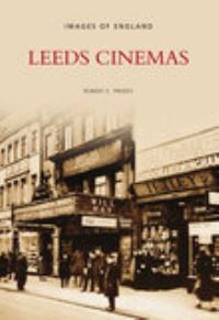 Book Cover for Leeds Cinemas by Robert E Preedy