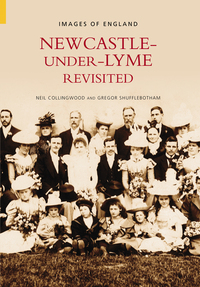 Book Cover for Newcastle-Under-Lyme by Neil Collingwood, Gregor Shufflebotham