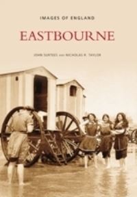 Book Cover for Eastbourne by S John Surtees, Nicholas R Taylor