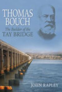 Book Cover for Thomas Bouch by John Rapley