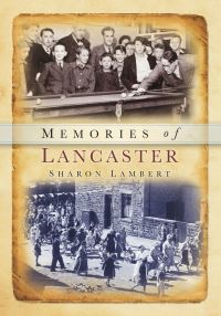 Book Cover for Memories of Lancaster by Sharon Lambert