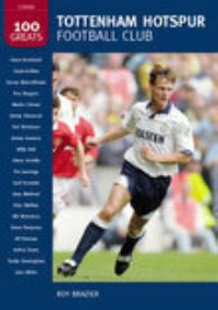 Book Cover for Tottenham Hotspur Football Club by Roy Brazier