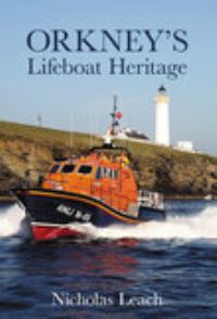 Book Cover for Orkney's Lifeboat Heritage by Nicholas Leach