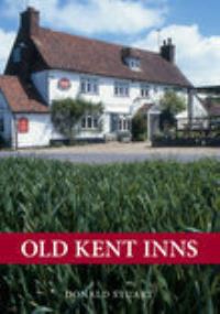 Book Cover for Old Kent Inns by Stuart Reid