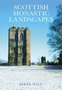 Book Cover for Scottish Monastic Landscapes by Derek Hall