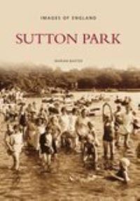 Book Cover for Sutton Park by Marian Baxter