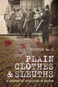Book Cover for Plain Clothes & Sleuths by Stephen Wade