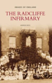 Book Cover for The Radcliffe Infirmary by Andrew Moss