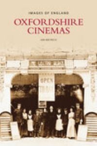 Book Cover for Oxfordshire Cinemas by Ian Meyrick
