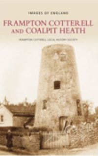 Book Cover for Frampton Cotterell and Coalpit Heath by Frampton Cotterell Local History Society