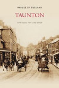 Book Cover for Taunton by John Folkes, Clare Bishop