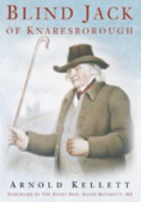 Book Cover for Blind Jack of Knaresborough by Arnold Kellett
