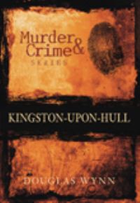 Book Cover for Kingston-Upon-Hull by Douglas Wynn