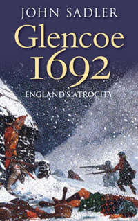 Book Cover for Glencoe 1692 by John Sadler