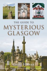 Book Cover for The Guide to Mysterious Glasgow by Geoff Holder