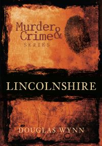 Book Cover for Lincolnshire by Douglas Wynn