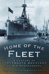 Book Cover for Home of the Fleet by Stephen Courtney, Brian Patterson, England Royal Naval Museum Portsmouth