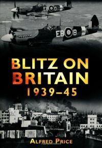 Book Cover for Blitz on Britain, 1939-45 by Alfred Price