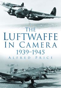 Book Cover for The Luftwaffe in Camera 1939-1945 by Alfred Price