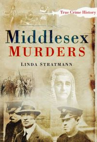 Book Cover for Middlesex Murders by Linda Stratmann