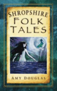 Book Cover for Shropshire Folk Tales by Amy Douglas