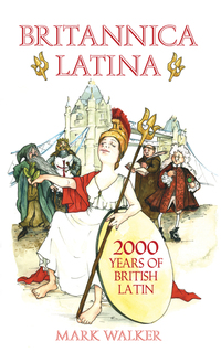 Book Cover for Britannica Latina by Mark Walker