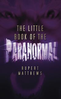 Book Cover for The Little Book of the Paranormal by Rupert Matthews