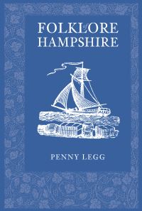 Book Cover for Folklore of Hampshire by Penny Legg
