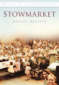 Book Cover for Stowmarket by Robert Malster