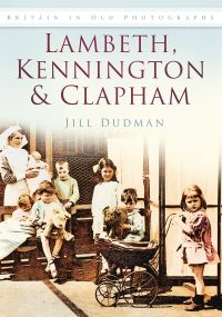 Book Cover for Lambeth, Kennington and Clapham by Jill Dudman