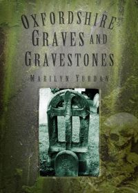 Book Cover for Oxfordshire Graves and Gravestones by Marilyn Yurdan