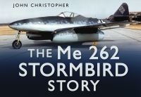 Book Cover for The Me 262 Stormbird Story by John Christopher