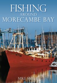 Book Cover for Fishing Around Morecambe Bay by Mike Smylie
